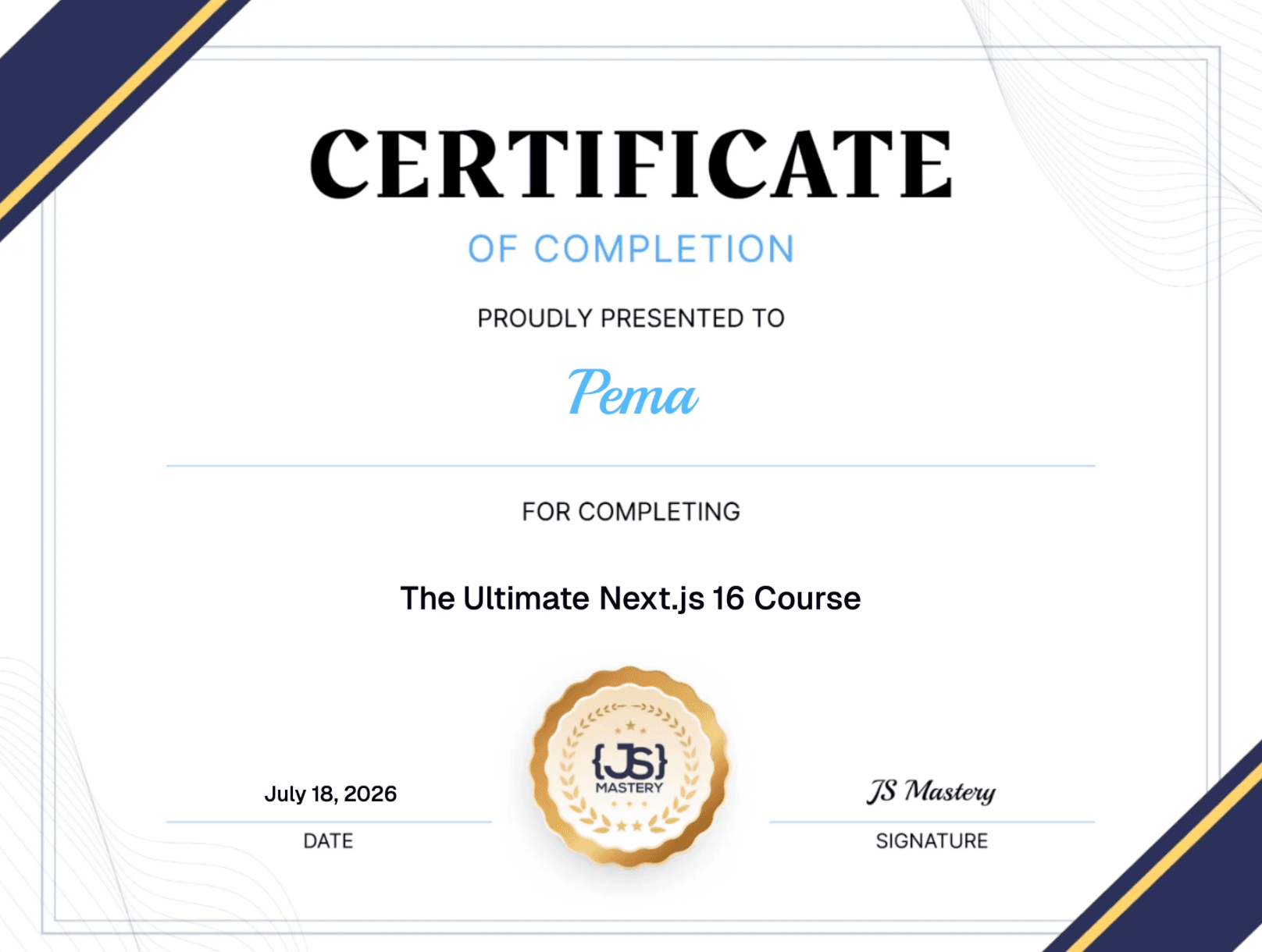 Certificate of completion awarded to Pema for The Ultimate Next.js 16 Course by JS Mastery
